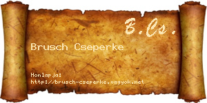 Brusch Cseperke névjegykártya